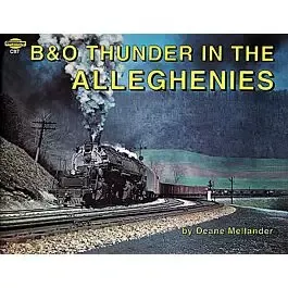 B&O Thunder in the Alleghenies -- Softcover