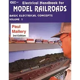 Electrical Handbook for Model Railroads -- Volume 1, 3rd Edition (Softcover)