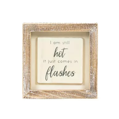 "Hot Flashes" Wood Sign