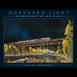 Northern Light -- A Portrait of BC Rail